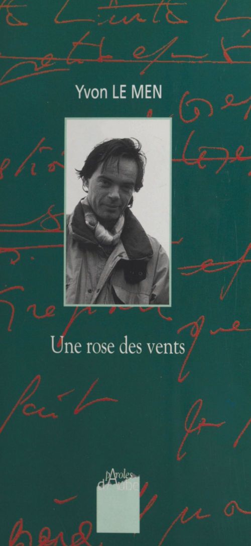 ebook cover of Une rose des vents : Une conversation avec Christian Bobin suivi de «Des îles par où s'évader», by Yvon Le Men