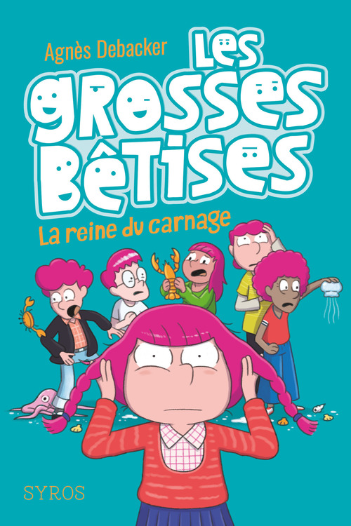 ebook cover of Les grosses bêtises - tome 3 La reine du carnage, by Agnès Debacker
