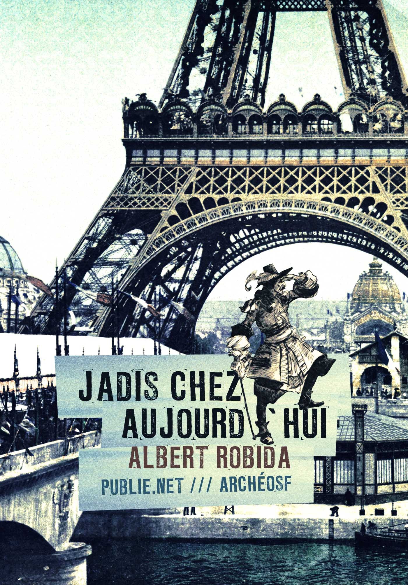 Couverture ebook de Jadis chez aujourd'hui, de Albert Robida