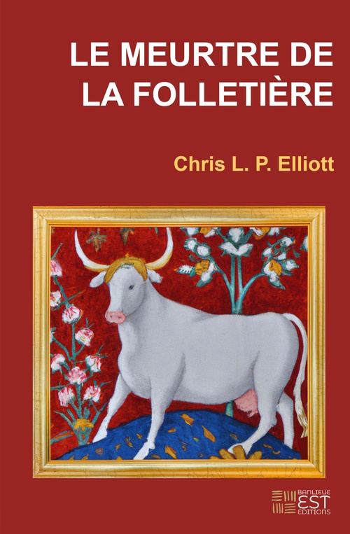 Couverture ebook de Le Meurtre de la Folletière, de Chris L. P. Elliott