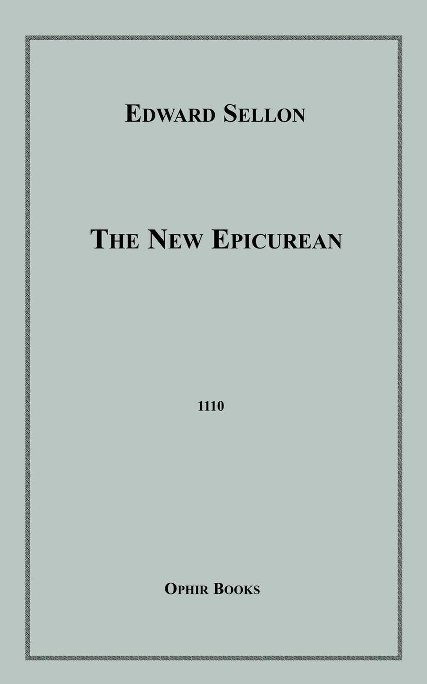ebook cover of The New Epicurean, by Edward Sellon