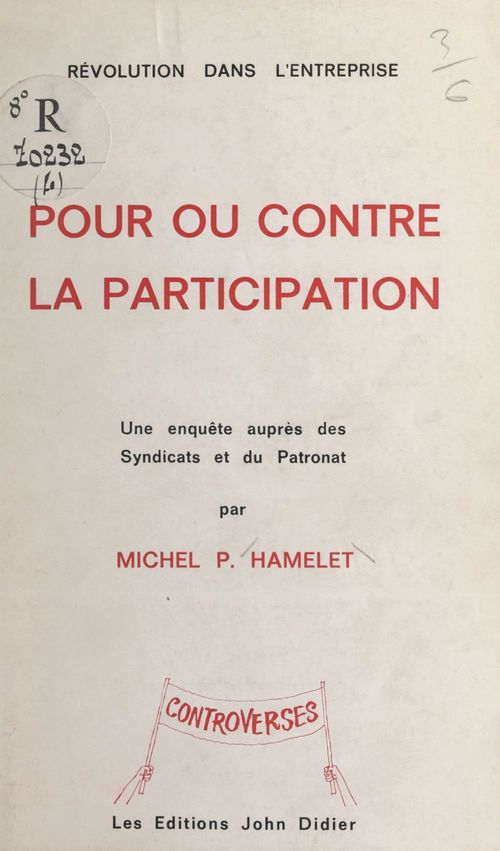 Couverture ebook de Révolution dans l'entreprise : pour ou contre la participation, de Michel Pierre Hamelet