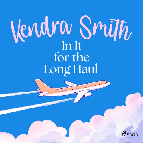 Couverture audiobook de In It for the Long Haul: A warm, funny and addictive domestic drama, de Kendra Smith
