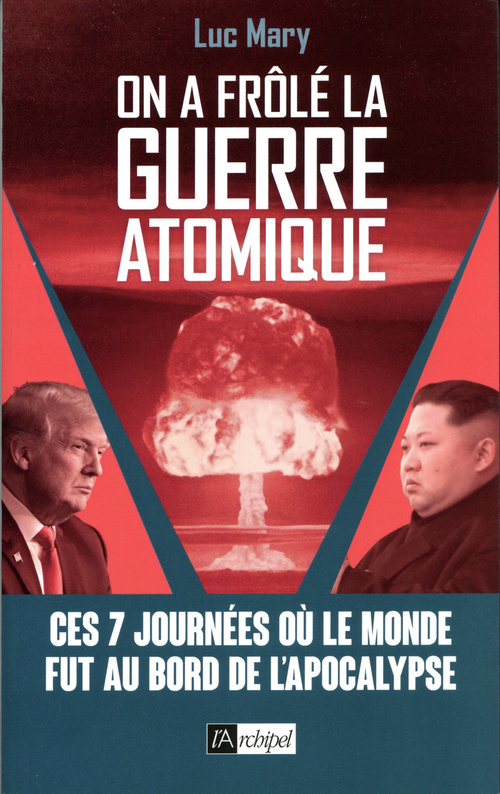 ebook cover of On a frôlé la guerre atomique, by Luc Mary