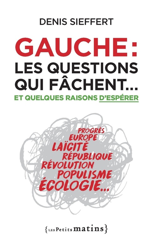 Couverture ebook de Gauche : les questions qui fâchent, de Denis Sieffert