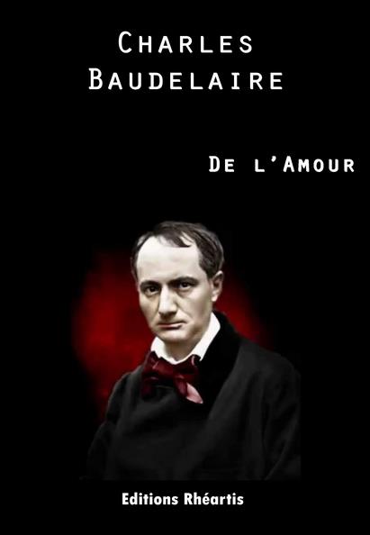 ebook cover of Charles Baudelaire - De l'Amour, by Charles Baudelaire