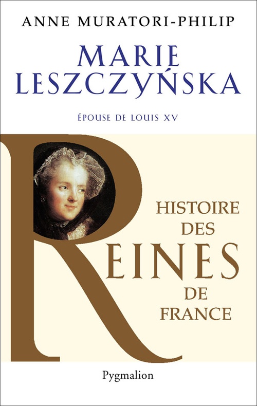 Couverture ebook de Marie Leszczynska. Épouse de Louis XV, de Anne Muratori-Philip