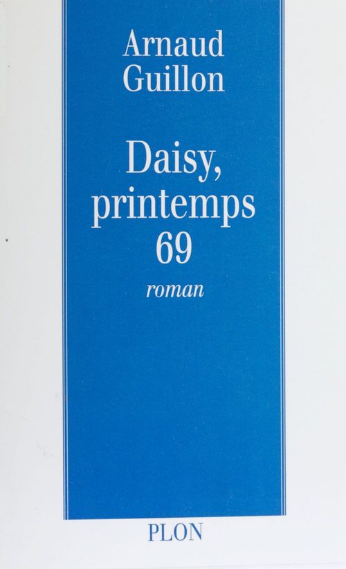 ebook cover of Daisy, printemps 69, by Arnaud Guillon