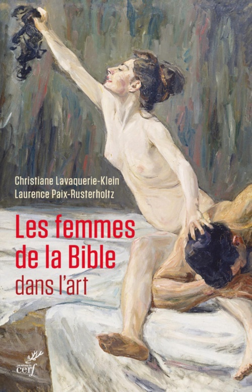 ebook cover of LES FEMMES DE LA BIBLE DANS L'ART, by Christiane Lavaquerie-Klein, Laurence Paix-Rusterholtz