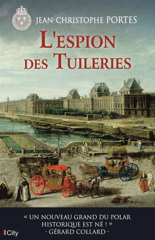 Couverture ebook de L'espion des Tuileries (T.4), de Jean-Christophe Portes