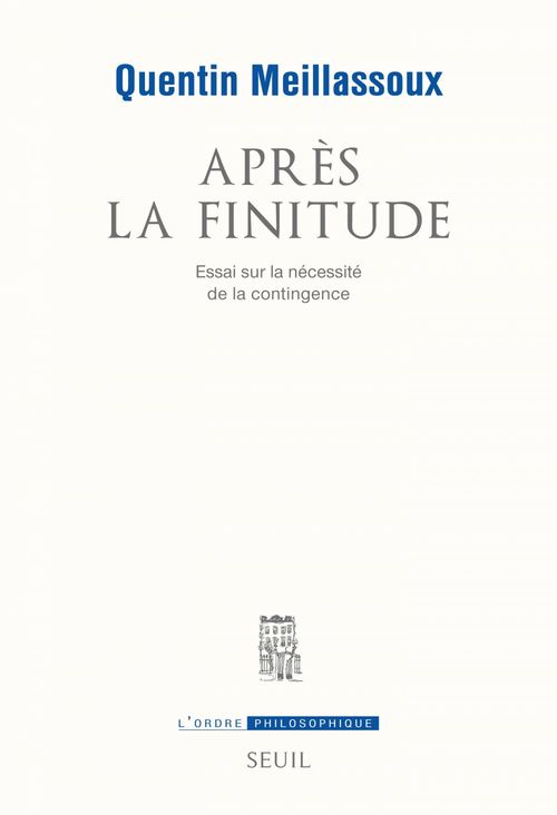 ebook cover of Après la finitude. Essai sur la nécessité de la contingence, by Quentin Meillassoux