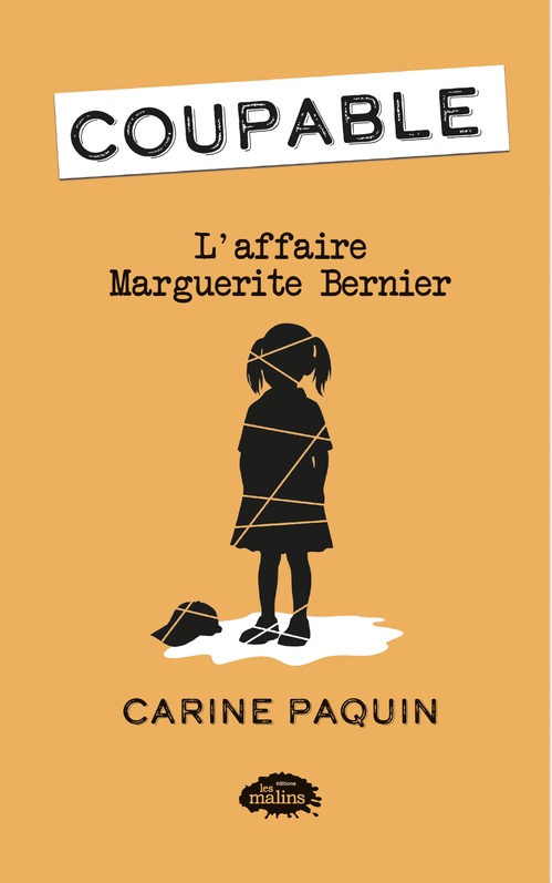 Couverture ebook de Coupable : L´affaire Marguerite Bernier, de Carine Paquin