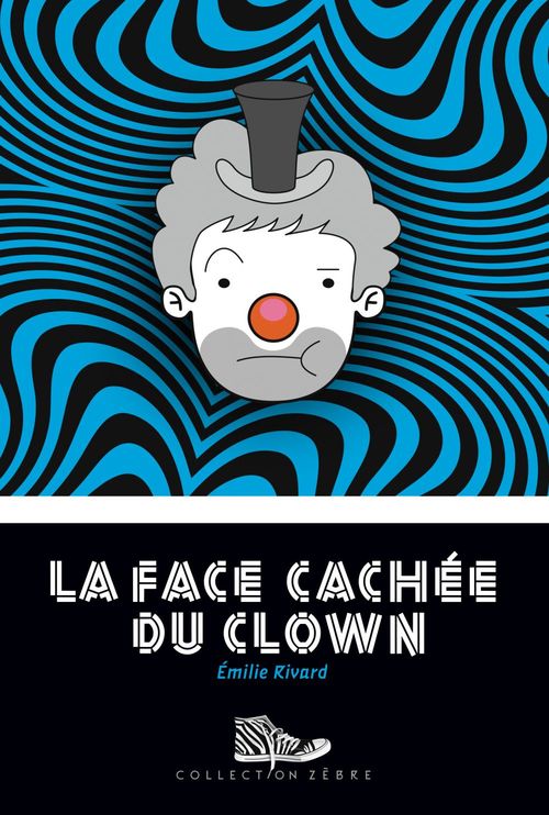 Couverture ebook de La face cachée du clown, de Emilie Rivard