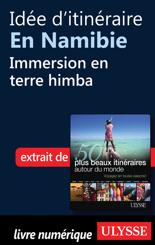 ebook cover of Idée d'itinéraire en Namibie : Immersion en terre himba, by Collectif