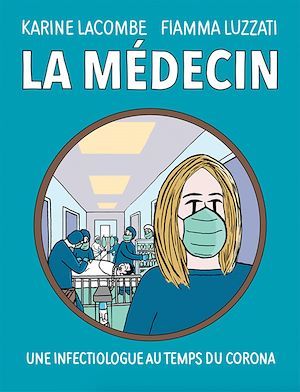 Couverture ebook de La médecin, de Karine Lacombe, Fiamma Luzzati