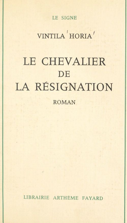 ebook cover of Le chevalier de la résignation, by Vintila Horia