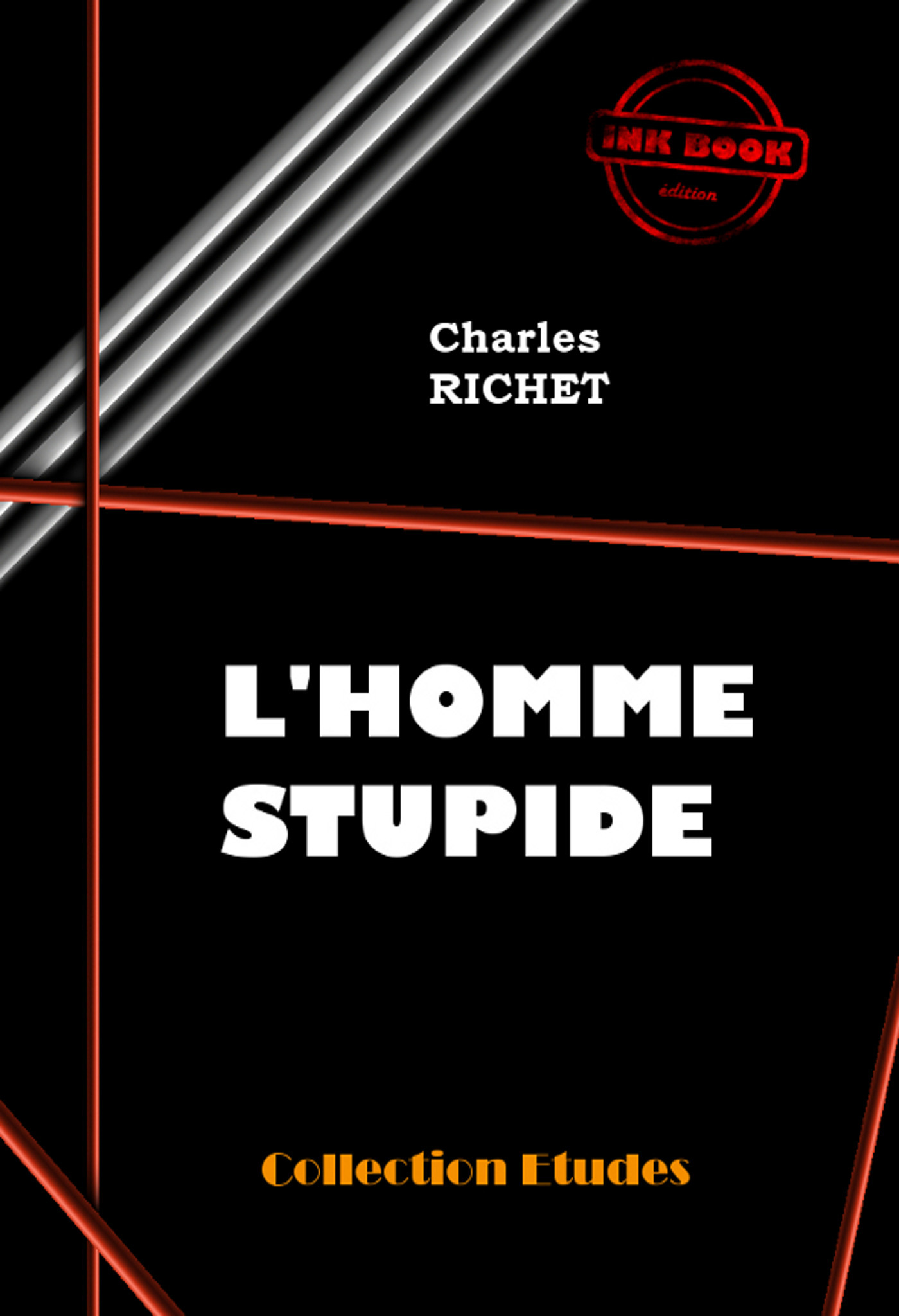 ebook cover of L´homme stupide [édition intégrale revue et mise à jour], by Charles Richet