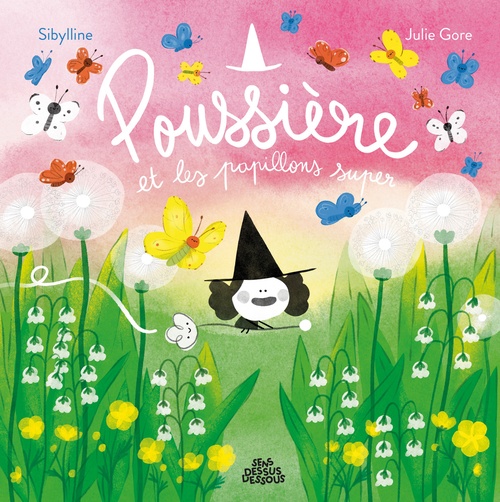 ebook cover of Poussière et les papillons super, by Sibylline