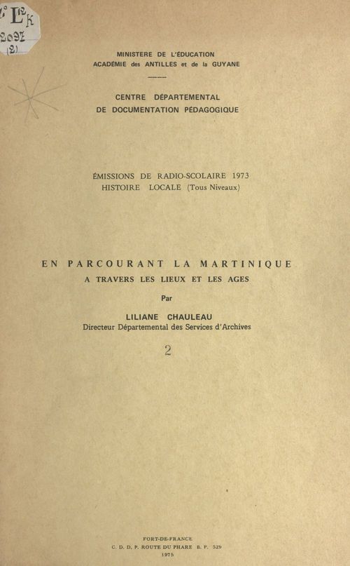 Couverture ebook de En parcourant la Martinique à travers les lieux et les âges (2), de Liliane Chauleau