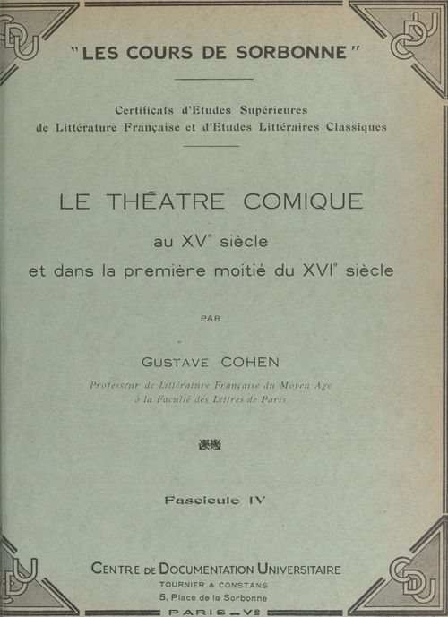 Couverture ebook de Le théâtre comique, au XVe siècle et dans la première moitié du XVIe siècle, de Gustave Cohen