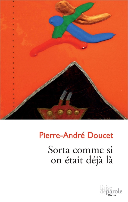 Couverture ebook de Sorta comme si on était déjà là, de Doucet Pierre-Andre
