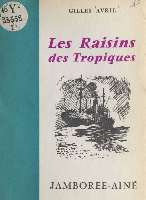 ebook cover of Les raisins des tropiques, by Gilles Avril