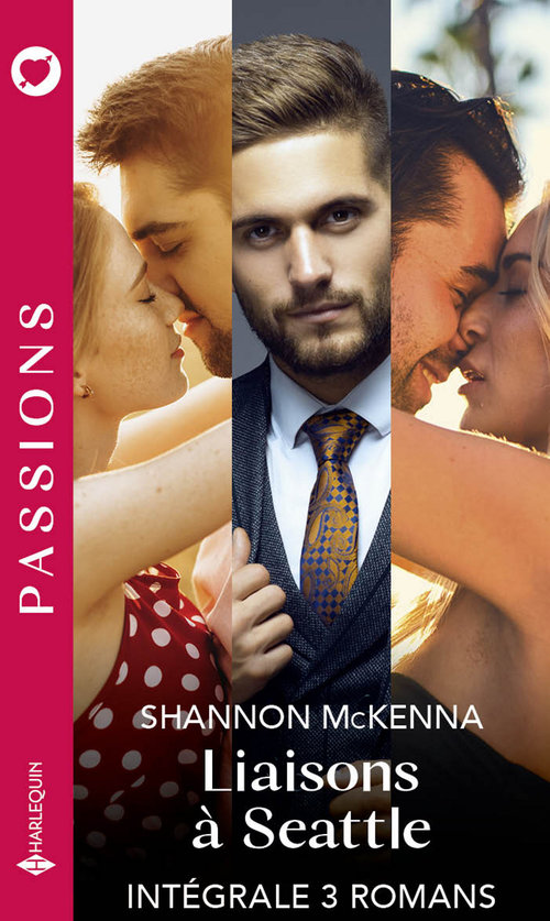 Couverture ebook de Liaisons à Seattle - Intégrale 3 romans, de Shannon Mckenna