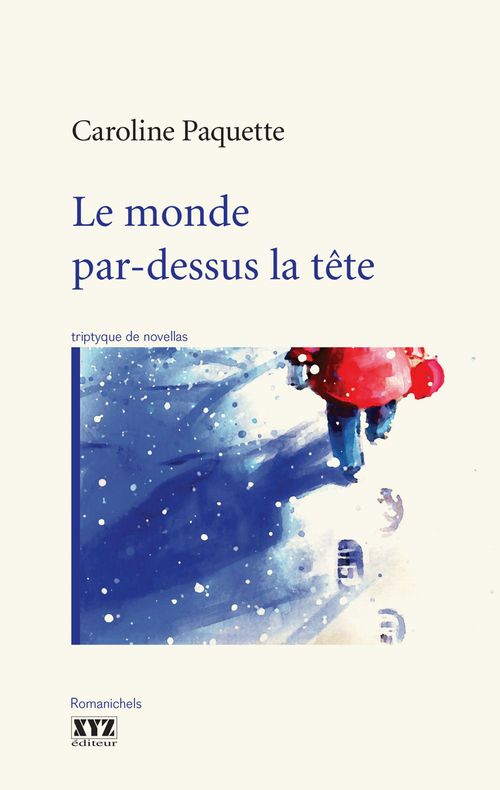 ebook cover of Le monde par-dessus la tête, by Paquette Caroline