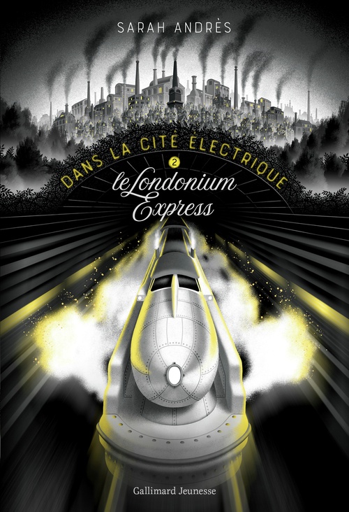ebook cover of Dans la cité électrique (Tome 2) - Le Londonium Express, by Sarah Andrès