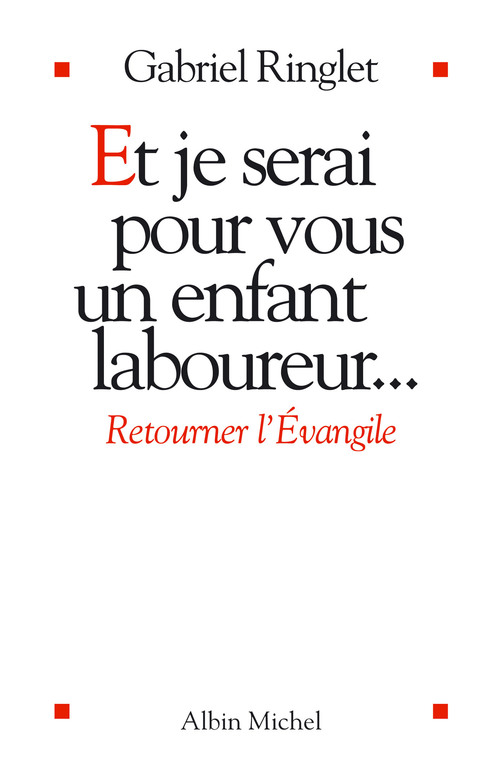 Couverture ebook de Et je serai pour vous un enfant laboureur, de Gabriel Ringlet