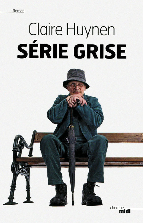 ebook cover of Série grise, by Claire Huynen