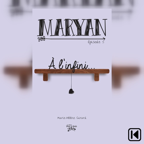 Couverture audiobook de Maryan Épisode 5, de Marie-Helene Girard