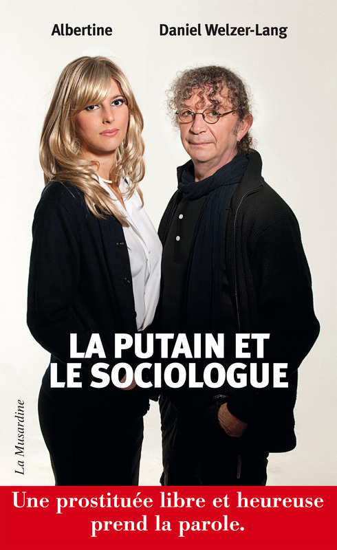 ebook cover of La Putain et le Sociologue, by Daniel Welzer-lang