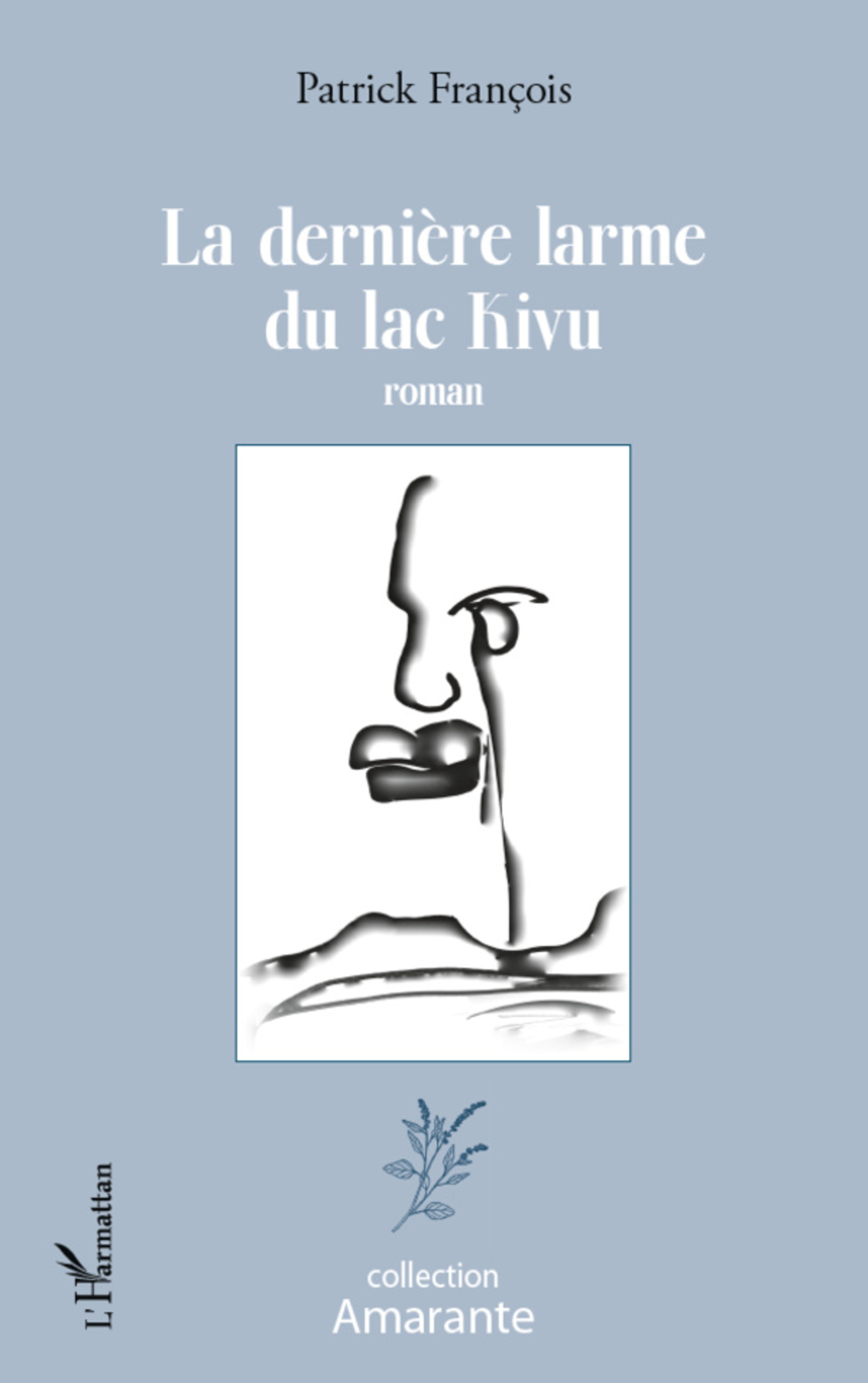 Couverture ebook de La dernière larme du lac Kivu, de Patrick François