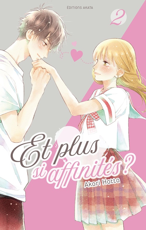 ebook cover of Et plus si affinités ? - Tome 2, by Akari Hatta