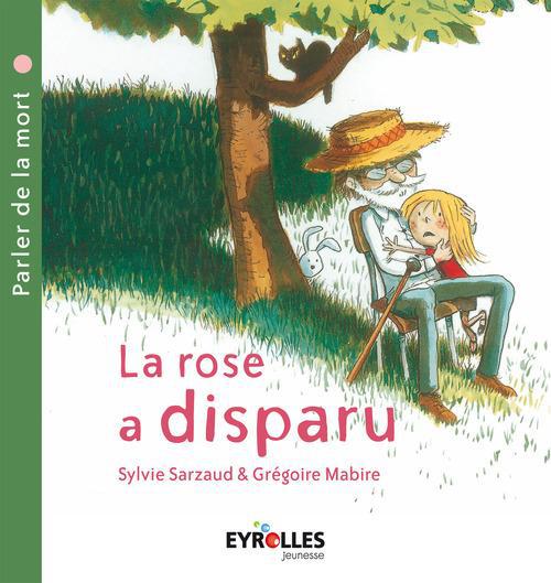 ebook cover of La rose a disparu, by Grégoire Mabire, Sylvie Sarzaud