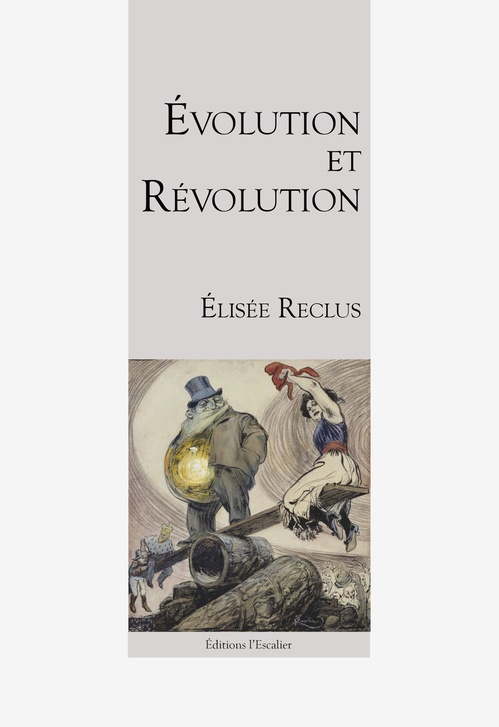 ebook cover of Évolution et révolution, by Élisée Reclus
