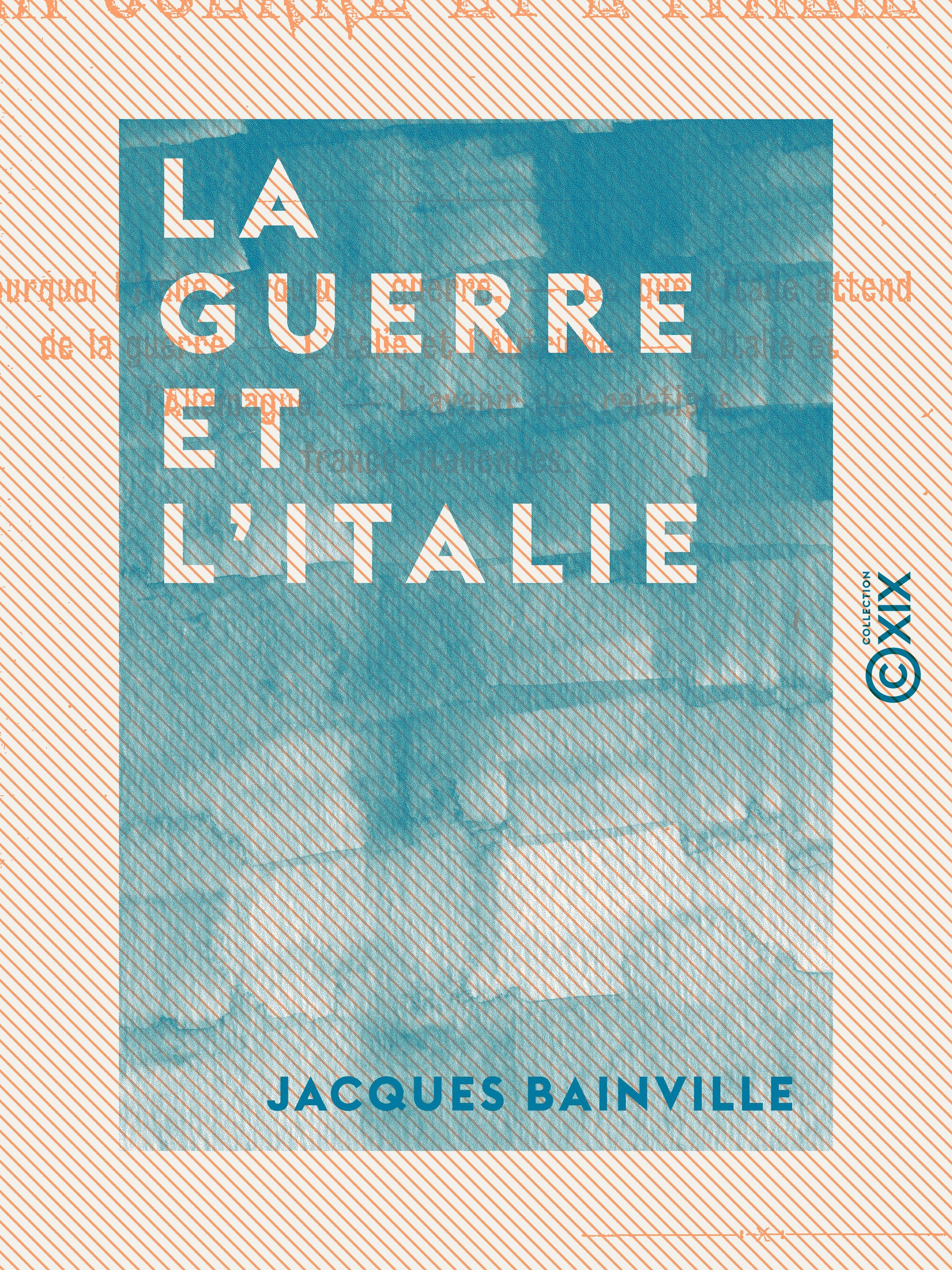 ebook cover of La Guerre et l'Italie, by Jacques Bainville