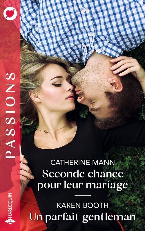 Couverture ebook de Seconde chance pour leur mariage - Un parfait gentleman, de Catherine Mann, Karen Booth