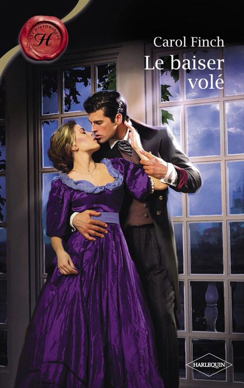 Couverture ebook de Le baiser volé (Harlequin Les Historiques), de Carol Finch