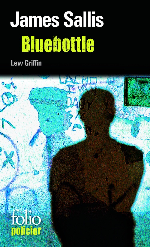 Couverture ebook de Les enquêtes de Lew Griffin (Tome 5) - Bluebottle, de James Sallis