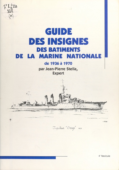 Couverture ebook de Guide des insignes des bâtiments de la Marine nationale de 1936 à 1970, de Jean-Pierre Stella