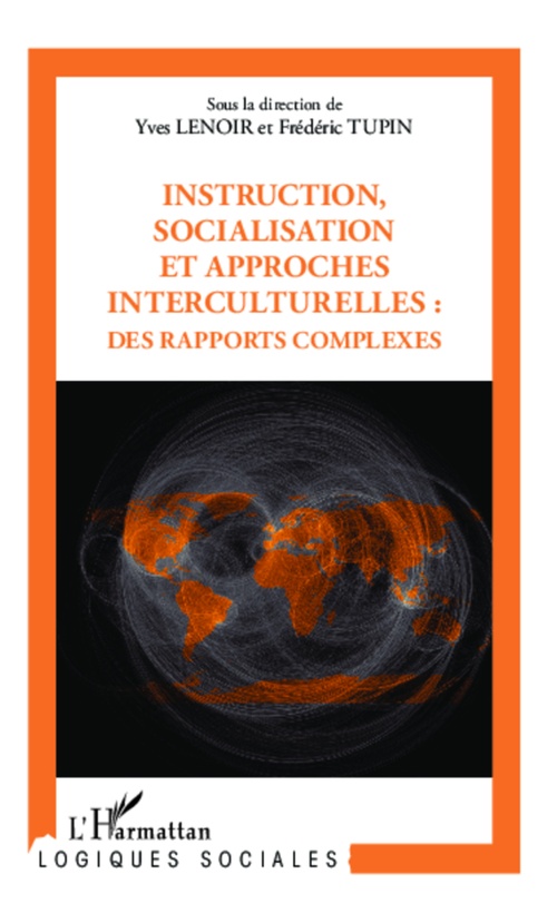 Couverture ebook de Instruction, socialisation et approches interculturelles : des rapports complexes, de Yves Lenoir, Fréderic Tupin