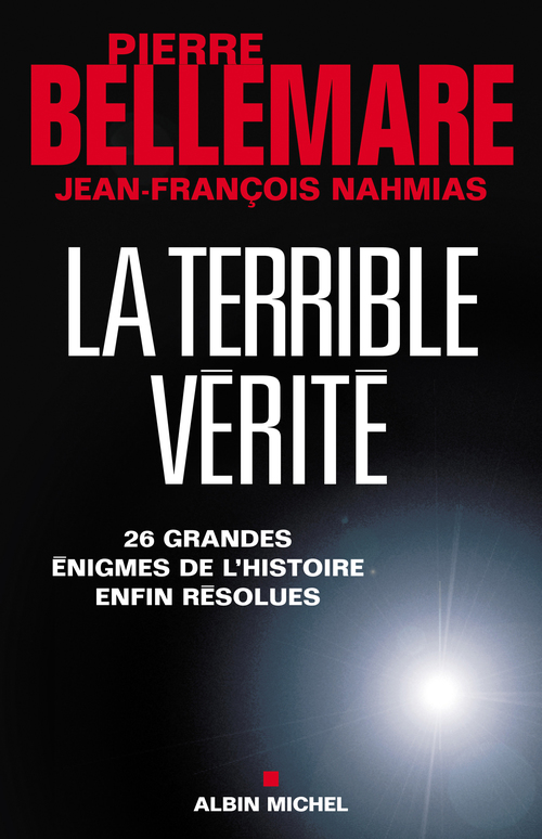 ebook cover of La Terrible vérité, by Jean-françois Nahmias, Pierre Bellemare