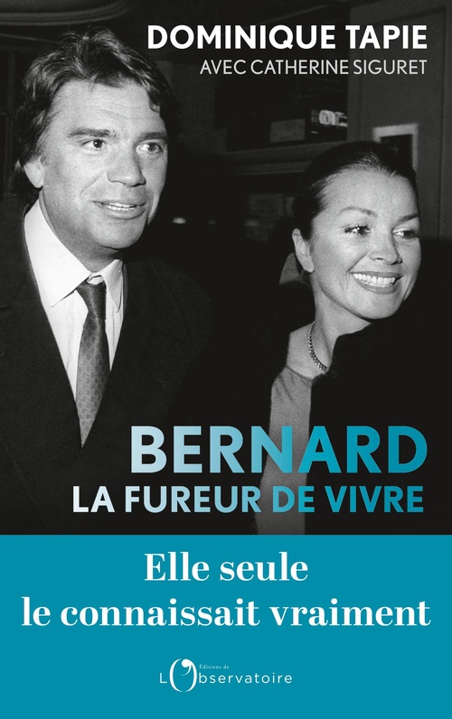 ebook cover of Bernard : La fureur de vivre, by Catherine Siguret, Dominique Tapie