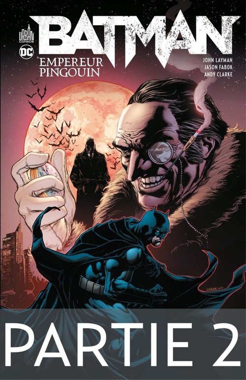 Couverture ebook de Batman - Empereur Pingouin - Partie 2, de John Layman