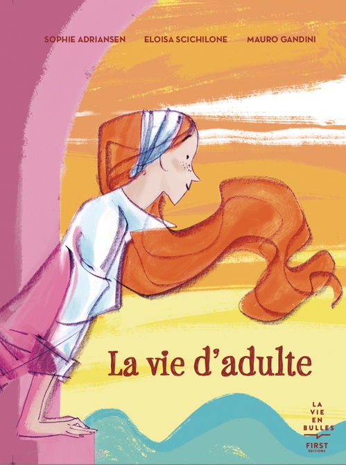 Couverture ebook de La vie d'adulte, de Sophie Adriansen, Mauro Gandini, Eloisa Scichilone