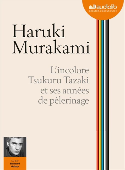 Couverture audiobook de L'Incolore Tsukuru Tazaki et ses années de pèlerinage, de Haruki Murakami