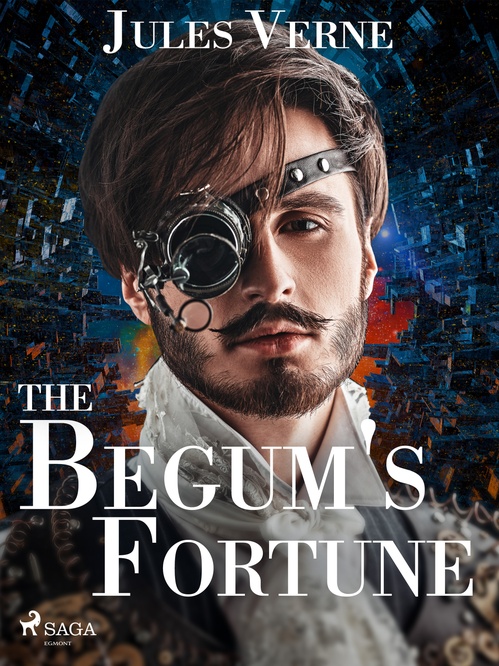 Couverture ebook de The Begum's Fortune, de Jules Verne