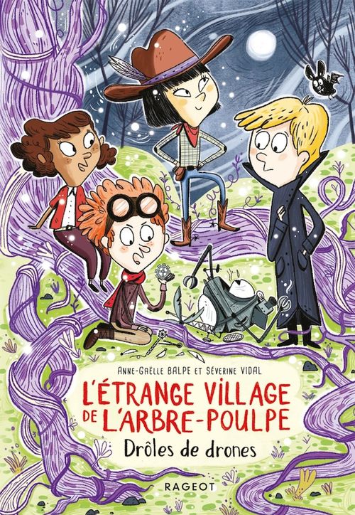 Couverture ebook de L'étrange village de l'Arbre-Poulpe - Drôles de drones, de Anne-Gaëlle Balpe, Séverine Vidal, Jess Pauwels